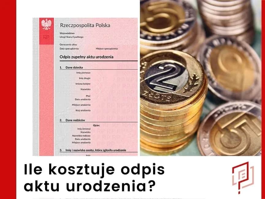 Ile kosztuje odpis aktu urodzenia: ceny i sposoby uzyskania dokumentu